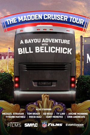The Madden Cruiser Tour: A Bayou Adventure with Bill Belichick's poster