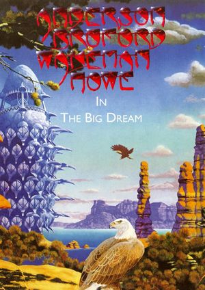 Anderson Bruford Wakeman Howe In The Big Dream's poster