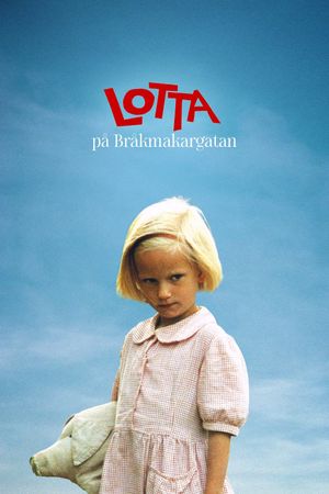 Lotta på Bråkmakargatan's poster