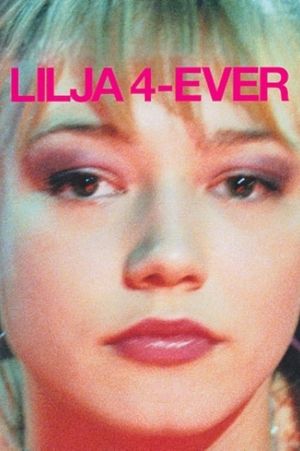 Lilya 4-Ever's poster