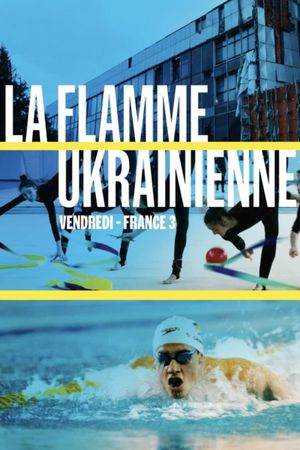 La Flamme ukrainienne's poster