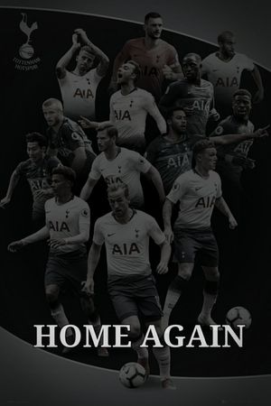Tottenham Hotspur - Home Again's poster