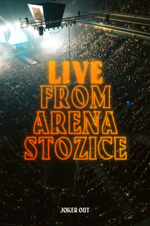 Joker Out - Live from Arena Stožice's poster