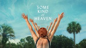 Some Kind of Heaven's poster