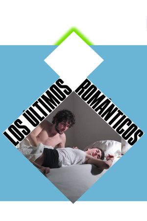 Los últimos románticos's poster