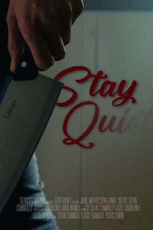 Stay Quiet's poster