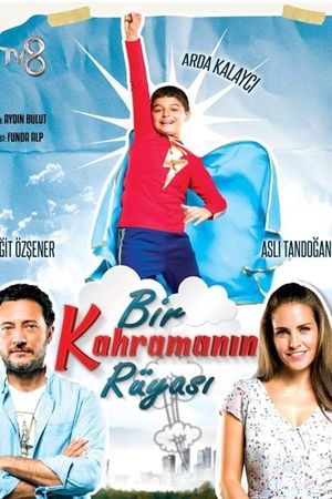 Bir Kahramanın Rüyası's poster image