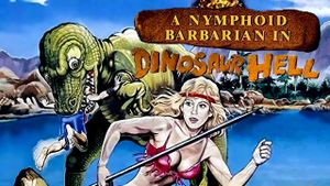 A Nymphoid Barbarian in Dinosaur Hell's poster