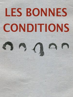 Les bonnes conditions's poster