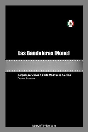 Las Bandoleras's poster