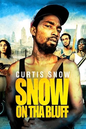 Snow on tha Bluff's poster