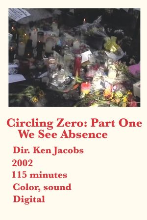 Circling Zero: Part One, We See Absence's poster
