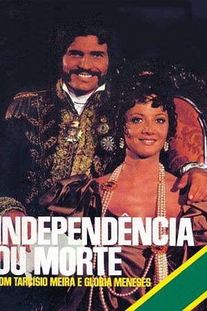 Independência ou Morte's poster