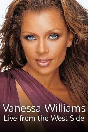 Vanessa Williams: Live From the West Side's poster