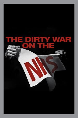 The Dirty War on the National Health Service's poster