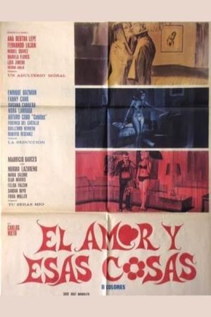 El amor y esas cosas's poster