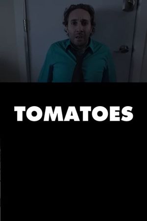 Tomatoes's poster