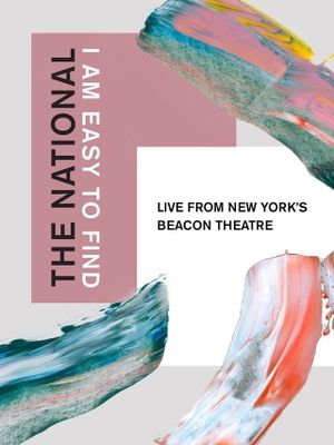 The National: I Am Easy to Find, Live from New York's Beacon Theatre's poster image