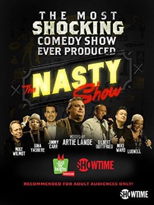 The Nasty Show hosted by Artie Lange's poster