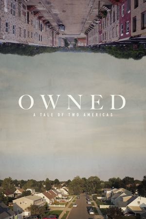 Owned: A Tale of Two Americas's poster