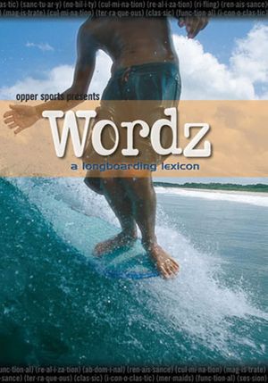 Wordz: A Longboarding Lexicon's poster