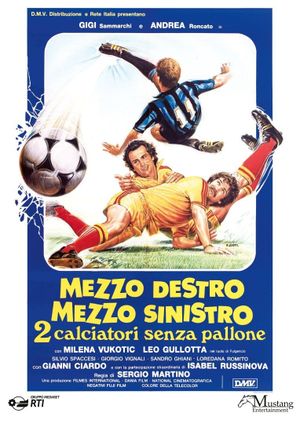 Mezzo destro mezzo sinistro - 2 calciatori senza pallone's poster