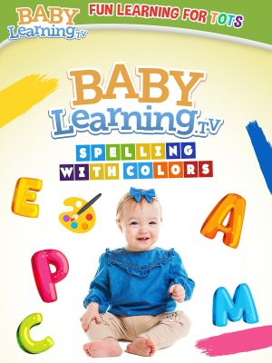 BabyLearning.tv: Spelling With Colors's poster