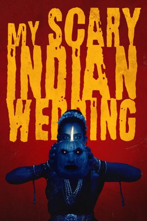 My Scary Indian Wedding's poster