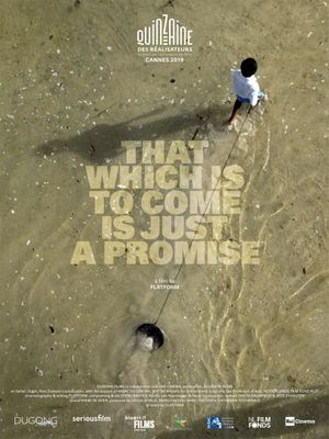 That Which Is to Come Is Just a Promise's poster