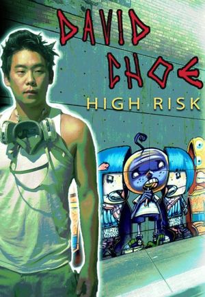 David Choe: High Risk's poster
