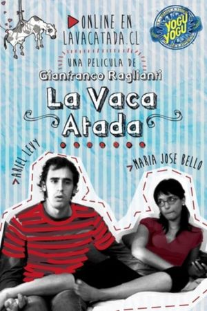 La Vaca Atada's poster