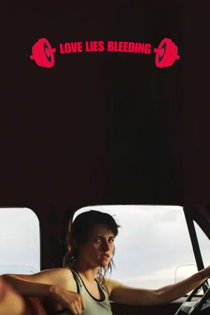 Love Lies Bleeding's poster