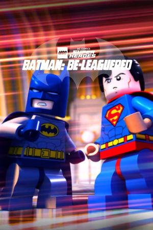 LEGO DC Comics Super Heroes: Batman Be-Leaguered's poster
