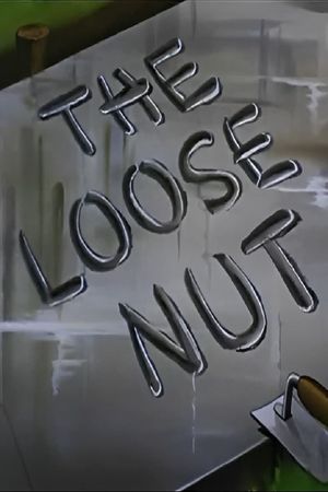 The Loose Nut's poster