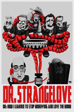 Dr. Strangelove or: How I Learned to Stop Worrying and Love the Bomb's poster