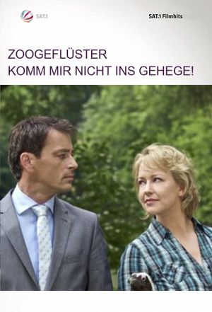 Zoogeflüster - Komm mir nicht ins Gehege!'s poster