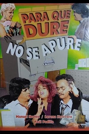 Para que dure no se apure's poster