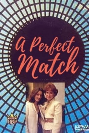 A Perfect Match's poster