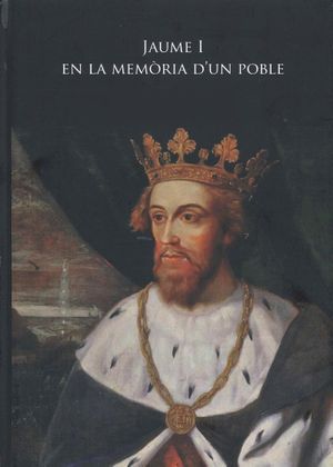 Jaume I, memòria d'un rei's poster