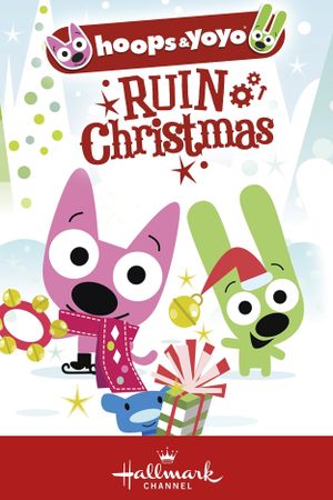 Hoops & Yoyo Ruin Christmas's poster