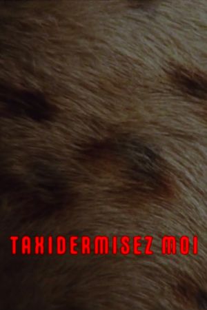 Taxidermize Me's poster