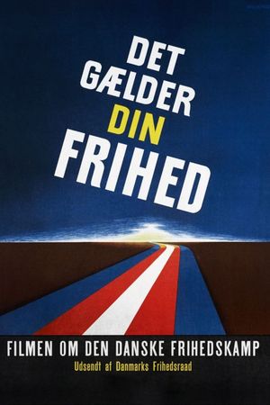 Det gælder din frihed's poster