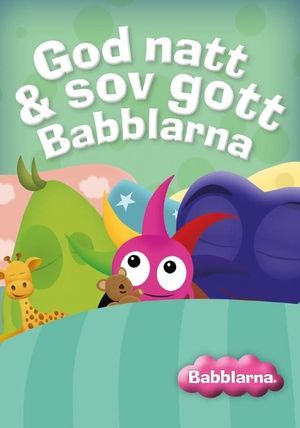 Babblarna: God natt & sov gott Babblarna's poster