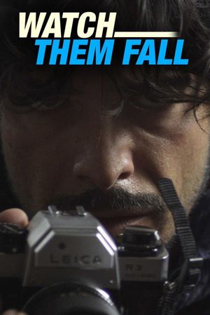 Watch Them Fall's poster