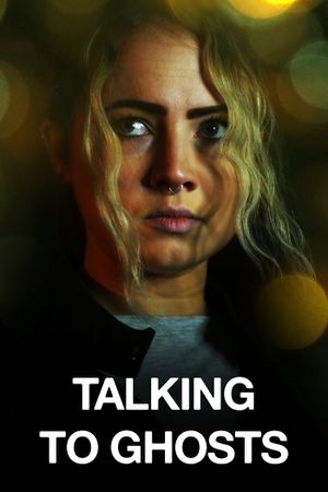 Talking to Ghosts's poster