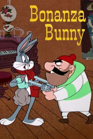 Bonanza Bunny's poster