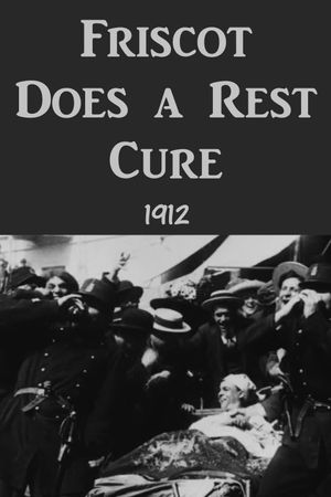 Friscot Does a Rest Cure's poster