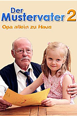 Der Mustervater 2 - Opa allein zu Haus's poster