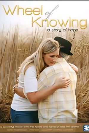 Wheel of Knowing: A Story of Hope's poster