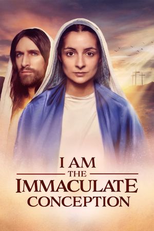 I Am the Immaculate Conception's poster